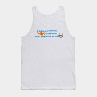 A Goldfish in a Septic Tank Tank Top